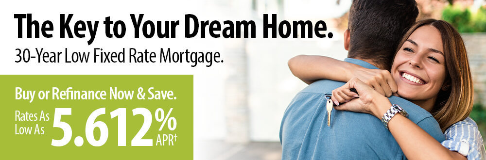 The Key to Your Dream Home. 30-Year Low Fixed Rate Mortgage. Buy or Refinance Now & Save. Rates As Low As 5.612% APR†